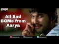 All Sad BGMs From Aarya