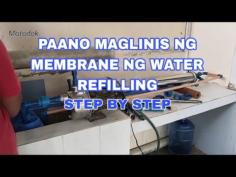 PAANO MAGLINIS NG MEMBRANE NA WATER REFILLING (HOW TO CLEAN MEMBRANE )