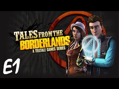 Tales from the Borderlands - E1