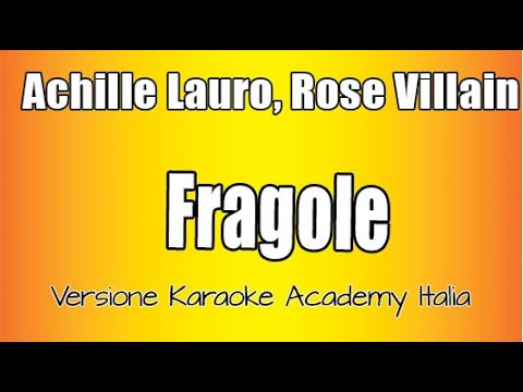 Achille Lauro, Rose Villain - Fragole (Versione Karaoke Academy Italia)