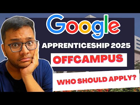 Google Apprenticeships 2025 | COMPLETE GUIDE | How to prepare?