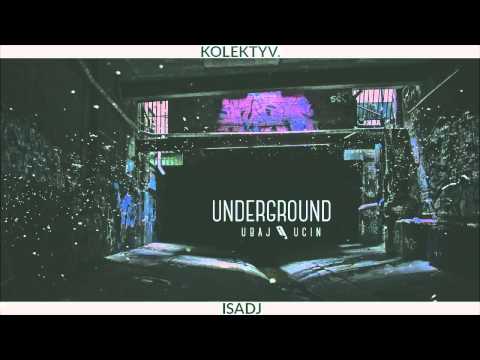 Ubaj ╳ Ucin - Underground [MIXTAPE]