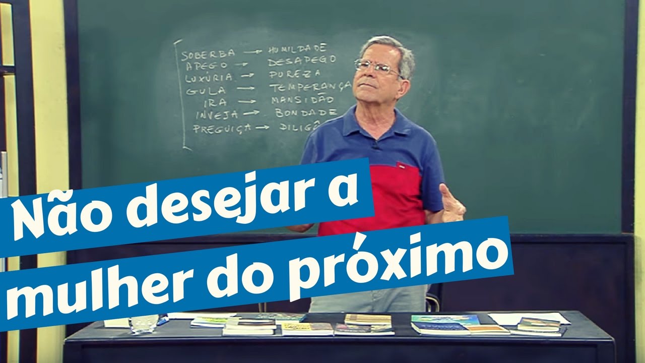 Nono Mandamento - Não desejar a mulher do próximo