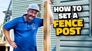 How to Set a Fence Post the Easy Way