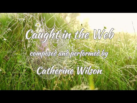 Halloween Piano Solo - Caught in the Web - composed and performed by Catherine Wilson