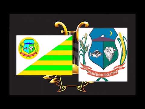 Hino da Cidade de Paraíso do Tocantins TO