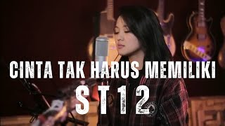 Download lagu ST 12 Cinta Tak Harus Memiliki Cover by Manda Rose... mp3