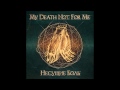 My Death Not For Me - Несущие боль 