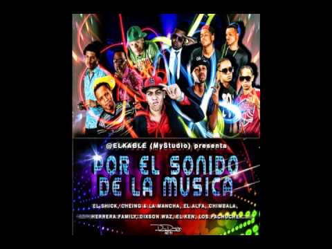 El Kable (My Studio) Presenta: Varios Artistas -- Por El Sonido De La Música