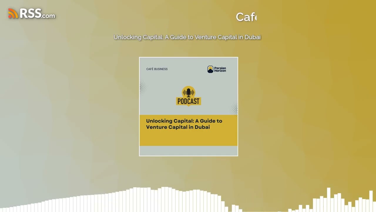 Unlocking Capital: A Guide to Venture Capital in Dubai