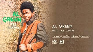 Al Green - Old Time Lovin' (Official Audio)