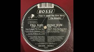 Bossi - Time To Make The Floor Burn (D.O.N.S. Hardfloor Mix)