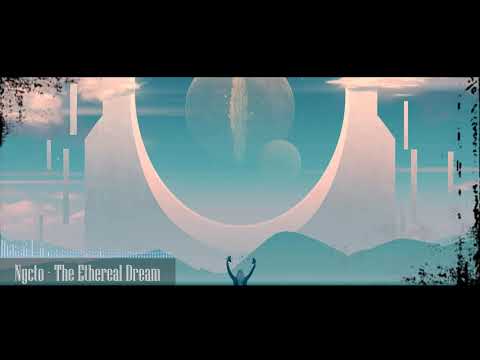 Nycto - The Ethereal Dream
