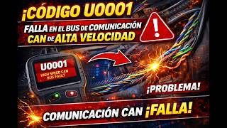 ❌ Código U0001: Falla en el Bus de Comunicación CAN de Alta Velocidad (Solución)【Actualizado 2026】❌