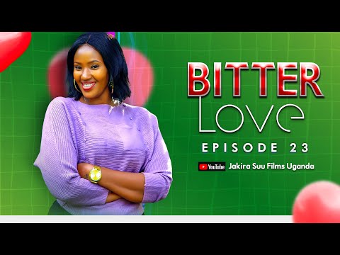 Bitter Love Episode 23 | "Obulamu butambulira ddala nga bwe yabubala, Maama Gule on cloud 9".