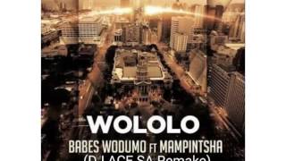 BABES WODUMO WOLOLO DJ ACE SA REMIX NEW