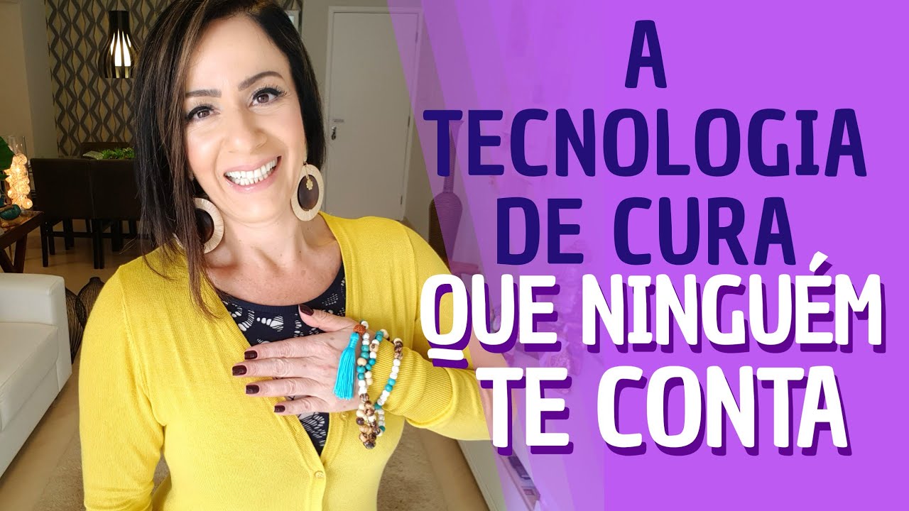 A TECNOLOGIA DE CURA QUE NINGUÉM TE CONTA!