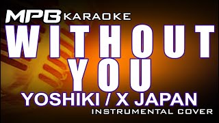Download lagu Without You (X Japan) Karaoke Piano Cover with lyrics mp3