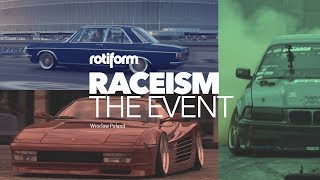 Rotiform at Raceism 2019 | The Event