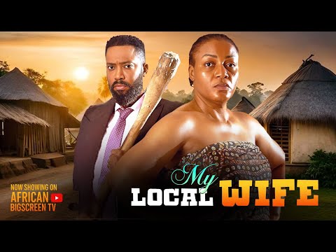 MY LOCAL WIFE (FREDRICK LEONARD, QUEEN NWOKOYE) Latest Nigerian Movie 2025