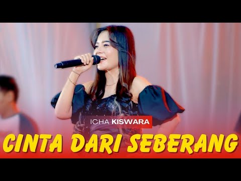 CINTA DARI SEBERANG - ICHA KISWARA | OM SAVANA SAKJOSE