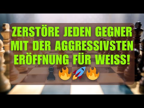 Zerstöre jeden Gegner mit der AGGRESSIVSTEN Eröffnung für Weiß! ♟🔥