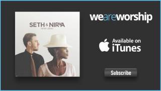 Seth &amp; Nirva - We Won&#39;t Back Down