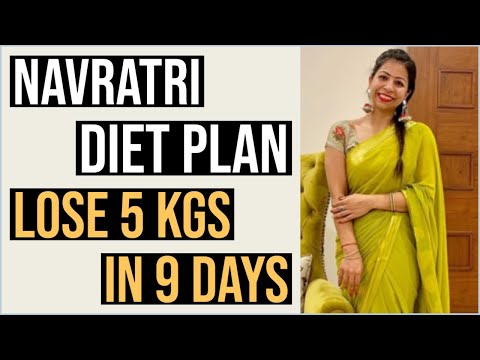 Navratri Diet Plan For Weight Loss | Diet Plan To Lose 5 Kg in 9 Days | Indian Diet Plan |Fat to Fab