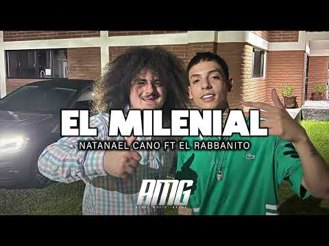 Natanael Cano ft. El Rabbanito - El Milenial