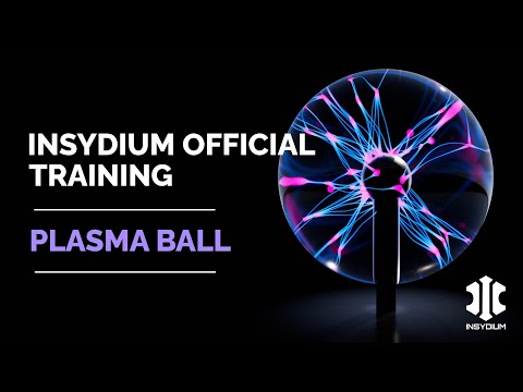 INSYDIUM Official Training - Plasma Ball