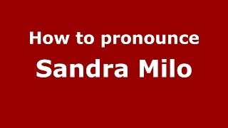 How to pronounce Sandra Milo
