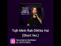 Tujme Rab Dikhta Hai By Anjana Yadav