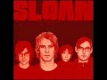 Sloan - I'm Not a Kid Anymore