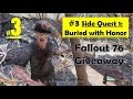 Fallout 76 - Buried With Honor | Get the Remains, Put the Remains in Grave, Bury Remains