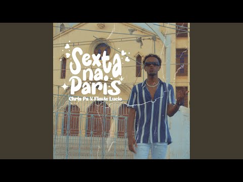 Sexta na Paris (feat. Flavio Lucio)