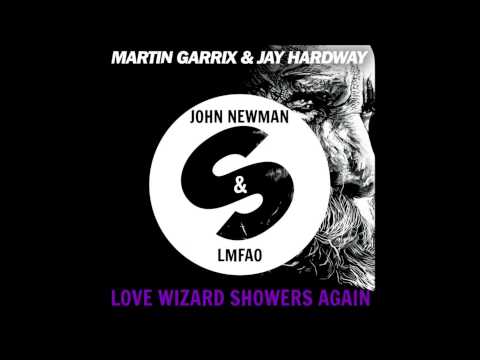 Martin Garrix & Jay Hardway vs. LMFAO vs. John Newman - Love Wizard Showers Again (JAYWALKER Mashup)