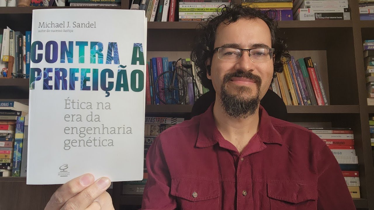 "Contra a perfeição" de Michael Sandel