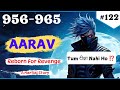 Aarav Reborn For Revenge Episode 956 To 965 Pocket FM Story In Hindi Aarav Reborn For Revenge