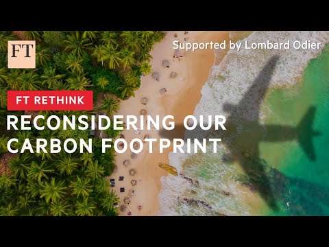 Are we too obsessed with our personal carbon footprints? | FT Rethink