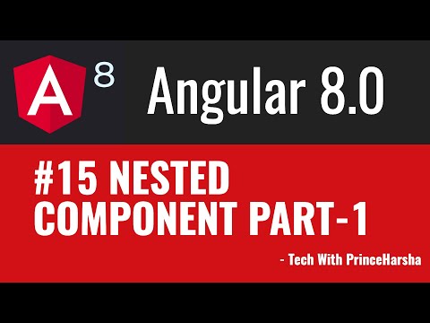 15 Angular 8 Tutorials Nested Component Part 1