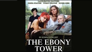 The Ebony Tower      Full Movie       Laurence Olivier,   Greta Scacchi,   Roger Rees,  Toyah Wilcox