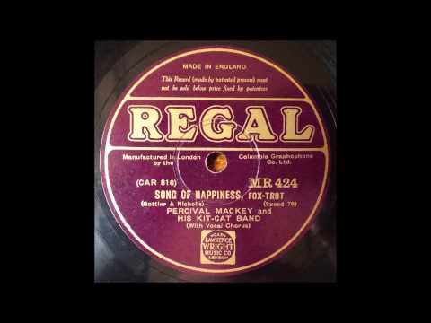 Song of Happiness, Percival Mackey and his Kit-Cat band, 1931
