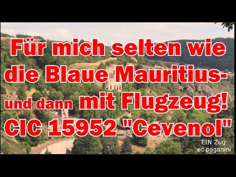Für mich selten wie die 'Blaue Mauritius'- und dann noch mit störendem Flugzeug! CIC 15952 "Cevenol"