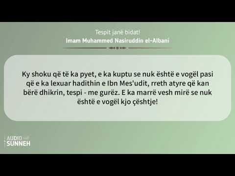 Dhikri bëhet me gishta dhe jo me rruaza (tespi) e as me guralecë - shejkh el Albani