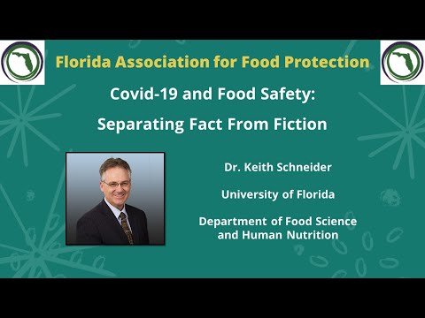 Covid-19 and Food Safety: Separating Fact From Fiction with Keith Schneider. FAFP Webinar
