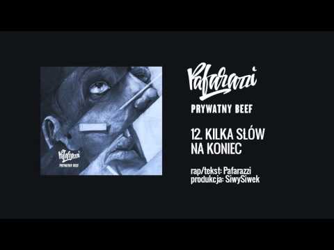 Pafarazzi - 12 KILKA SŁÓW NA KONIEC prod. SiwySiwek (Prywatny Beef LP)