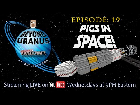 BEYOND URANUS 🚀 Ep. 19: "Pigs in Space!"