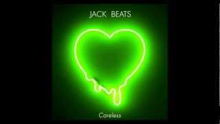 Jack Beats - Careless (feat. Takura) [Instrumental]