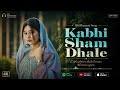 Kabhi Shaam Dhale To Mere Dil Mein A Jana Old Songs Romantic Songs Kabhi Shaam Dhale