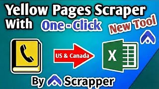 Yellow Pages Scraper for USA & Canada | Extract Business Leads by Scrapper Tool